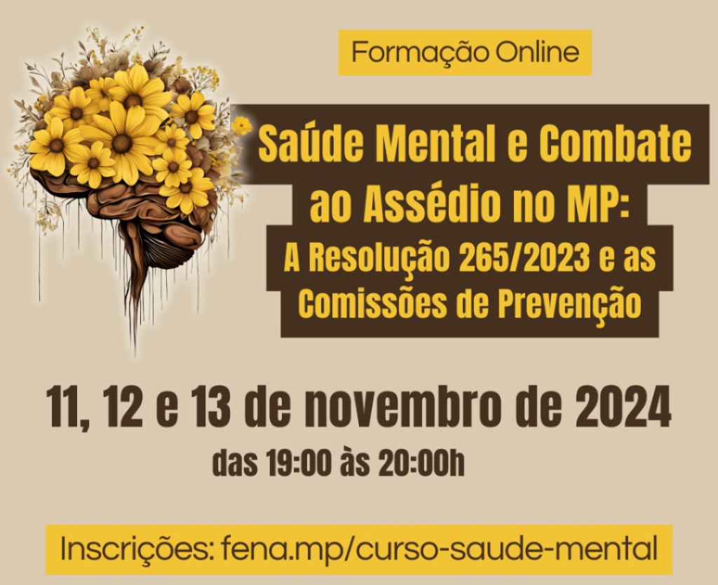 Inscrições abertas para o curso “Saúde Mental e Combate ao Assédio no MP”