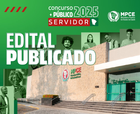 MP do Ceará publica edital de concurso público para servidores com inscrições a partir de 3 de fevereiro