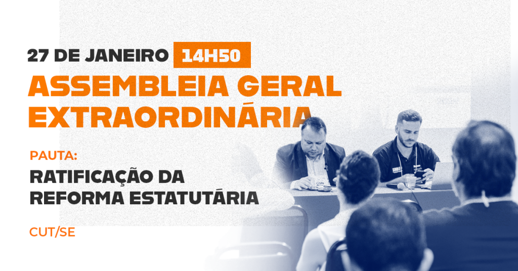 Ratificação da Reforma Estatutária: organização é a base para um Sindicato forte e estruturado