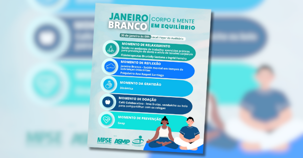 Com participação do SINDSEMP na Comissão de Saúde Mental, MPSE realizará ação do Janeiro Branco