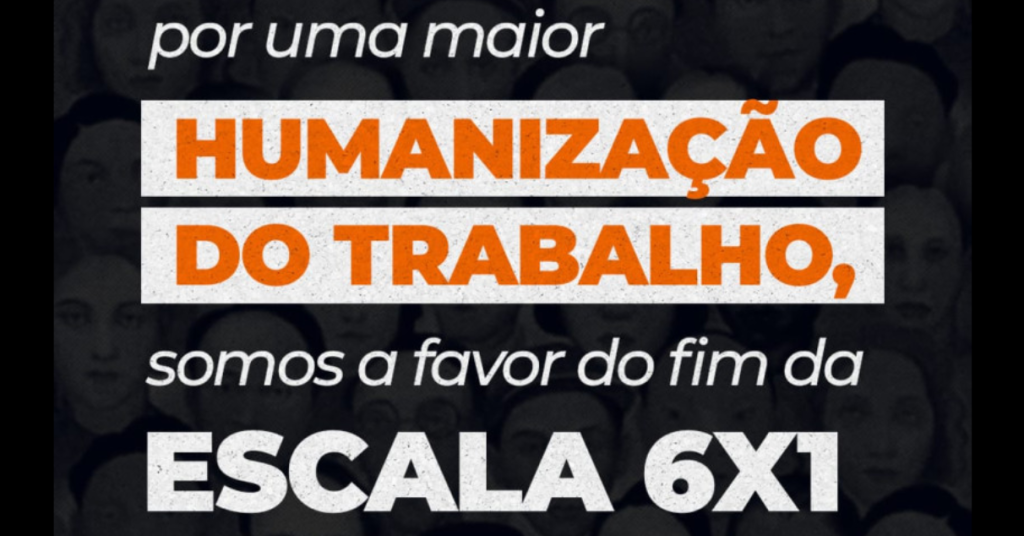 Pela humanização do trabalho: pressione os parlamentares a assinarem PEC pelo fim da escala 6x1